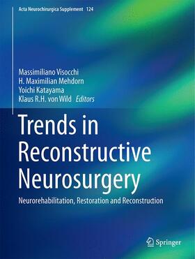 Visocchi / von Wild / Mehdorn |  Trends in Reconstructive Neurosurgery | Buch |  Sack Fachmedien