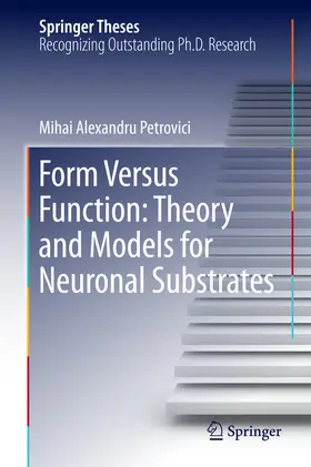 Petrovici | Form Versus Function: Theory and Models for Neuronal Substrates | E-Book | www.sack.de