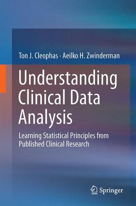 Zwinderman / Cleophas | Understanding Clinical Data Analysis | Buch | 978-3-319-39585-2 | sack.de