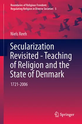 Reeh |  Secularization Revisited - Teaching of Religion and the State of Denmark | Buch |  Sack Fachmedien