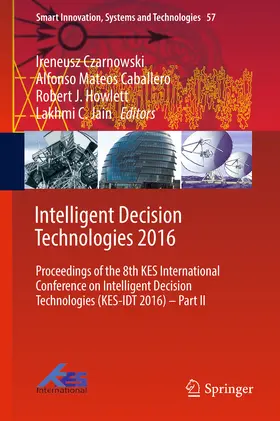 Czarnowski / Caballero / Howlett |  Intelligent Decision Technologies 2016 | eBook | Sack Fachmedien