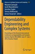 Zamojski / Mazurkiewicz / Kacprzyk |  Dependability Engineering and Complex Systems | Buch |  Sack Fachmedien