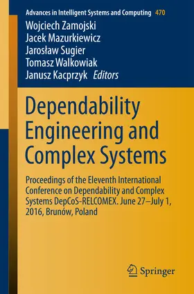 Zamojski / Mazurkiewicz / Sugier | Dependability Engineering and Complex Systems | E-Book | sack.de