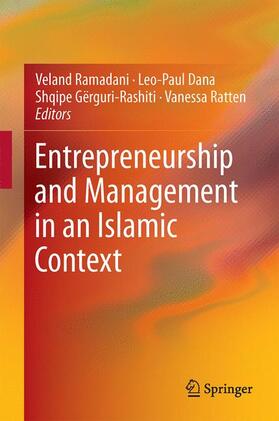 Ramadani / Ratten / Dana | Entrepreneurship and Management in an Islamic Context | Buch | 978-3-319-39677-4 | sack.de