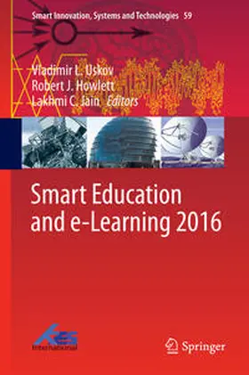 Uskov / Jain / Howlett |  Smart Education and e-Learning 2016 | Buch |  Sack Fachmedien