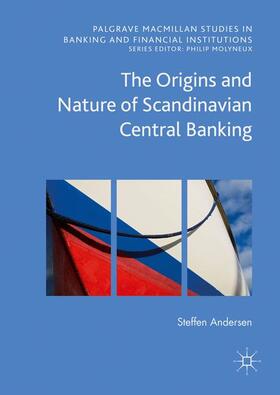 Andersen |  The Origins and Nature of Scandinavian Central Banking | Buch |  Sack Fachmedien