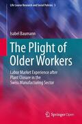 Baumann |  The Plight of Older Workers | Buch |  Sack Fachmedien
