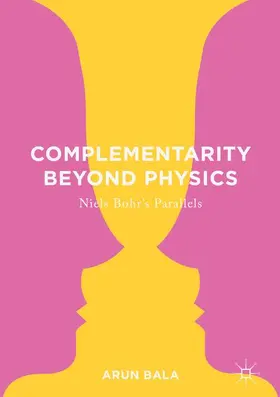 Bala |  Complementarity Beyond Physics | Buch |  Sack Fachmedien