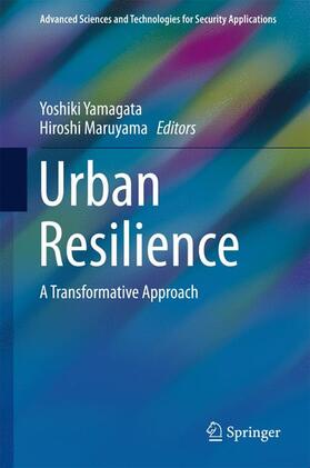 Maruyama / Yamagata | Urban Resilience | Buch | 978-3-319-39810-5 | sack.de