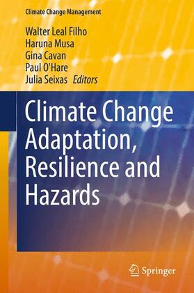 Leal Filho / Musa / Seixas | Climate Change Adaptation, Resilience and Hazards | Buch | 978-3-319-39879-2 | sack.de