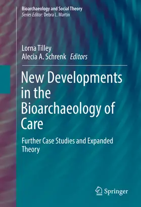 Tilley / Schrenk |  New Developments in the Bioarchaeology of Care | eBook | Sack Fachmedien