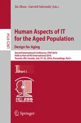 Zhou / Salvendy |  Human Aspects of IT for the Aged Population. Design for Aging | Buch |  Sack Fachmedien