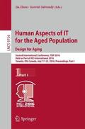 Salvendy / Zhou |  Human Aspects of IT for the Aged Population. Design for Aging | Buch |  Sack Fachmedien