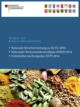 Bundesamt für Verbraucherschutz und Lebe |  Berichte zur Lebensmittelsicherheit 2014 | eBook | Sack Fachmedien
