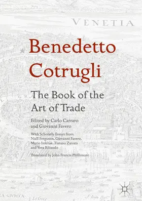 Carraro / Favero |  Benedetto Cotrugli – The Book of the Art of Trade | eBook | Sack Fachmedien