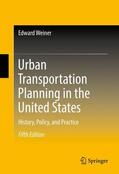 Weiner |  Urban Transportation Planning in the United States | Buch |  Sack Fachmedien