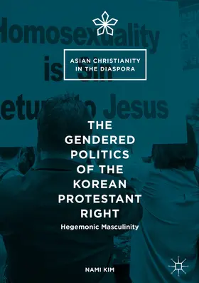 Kim | The Gendered Politics of the Korean Protestant Right | E-Book | www.sack.de