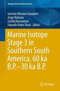 Gasparini / Tonni / Rabassa |  Marine Isotope Stage 3 in Southern South America, 60 KA B.P.-30 KA B.P. | Buch |  Sack Fachmedien