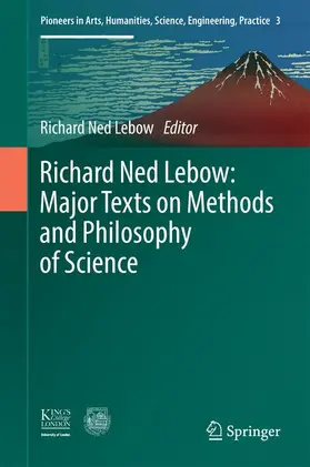 Lebow | Richard Ned Lebow: Major Texts on Methods and Philosophy of Science | Buch | 978-3-319-40026-6 | sack.de