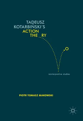 Makowski | Tadeusz Kotarbinski’s Action Theory | E-Book | www.sack.de
