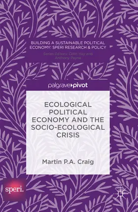 Craig | Ecological Political Economy and the Socio-Ecological Crisis | E-Book | www.sack.de