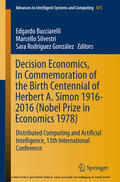 Bucciarelli / Silvestri / Rodríguez González |  Decision Economics, In Commemoration of the Birth Centennial of Herbert A. Simon 1916-2016 (Nobel Prize in Economics 1978) | eBook | Sack Fachmedien