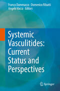 Dammacco / Ribatti / Vacca |  Systemic Vasculitides: Current Status and Perspectives | eBook | Sack Fachmedien