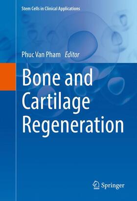 Pham | Bone and Cartilage Regeneration | Buch | sack.de