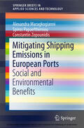 Maragkogianni / Papaefthimiou / Zopounidis |  Mitigating Shipping Emissions in European Ports | eBook | Sack Fachmedien