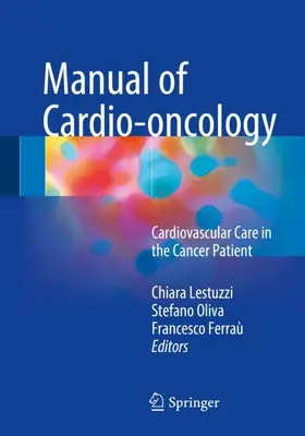 Lestuzzi / Oliva / Ferraù | Manual of Cardio-oncology | Buch | 978-3-319-40234-5 | www.sack.de