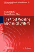 Pfeiffer / Bremer |  The Art of Modeling Mechanical Systems | eBook | Sack Fachmedien