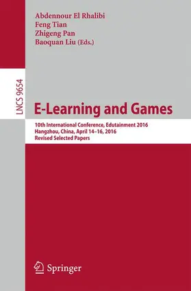 El Rhalibi / Liu / Tian |  E-Learning and Games | Buch |  Sack Fachmedien