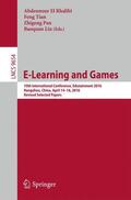 El Rhalibi / Liu / Tian |  E-Learning and Games | Buch |  Sack Fachmedien