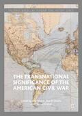 Nagler / Gräser / Doyle |  The Transnational Significance of the American Civil War | Buch |  Sack Fachmedien