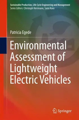 Egede | Environmental Assessment of Lightweight Electric Vehicles | Buch | 978-3-319-40276-5 | sack.de