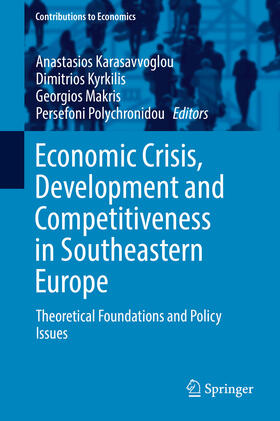 Karasavvoglou / Kyrkilis / Makris | Economic Crisis, Development and Competitiveness in Southeastern Europe | E-Book | sack.de