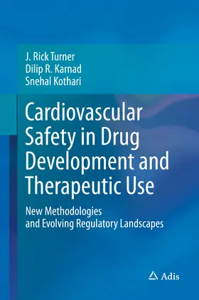 Turner / Karnad / Kothari |  Cardiovascular Safety in Drug Development and Therapeutic Use | eBook | Sack Fachmedien
