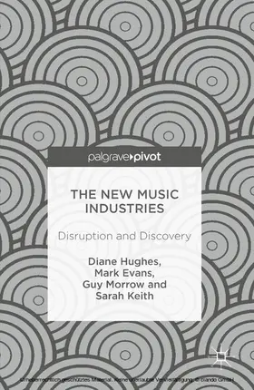 Hughes / Evans / Morrow | The New Music Industries | E-Book | www.sack.de