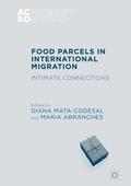 Abranches / Mata-Codesal |  Food Parcels in International Migration | Buch |  Sack Fachmedien