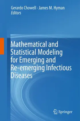 Hyman / Chowell |  Mathematical and Statistical Modeling for Emerging and Re-emerging Infectious Diseases | Buch |  Sack Fachmedien