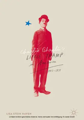 Haven |  Charlie Chaplin's Little Tramp in America, 1947-77 | eBook | Sack Fachmedien