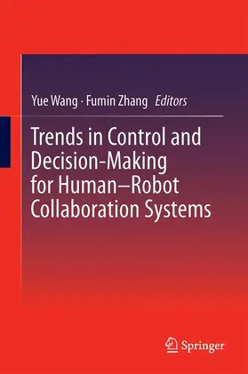 Zhang / Wang |  Trends in Control and Decision-Making for Human-Robot Collaboration Systems | Buch |  Sack Fachmedien