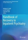 Singh / Van Sant / Barber |  Handbook of Recovery in Inpatient Psychiatry | Buch |  Sack Fachmedien