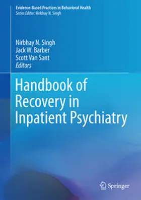 Singh / Barber / Van Sant |  Handbook of Recovery in Inpatient Psychiatry | eBook | Sack Fachmedien