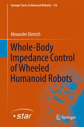 Dietrich |  Whole-Body Impedance Control of Wheeled Humanoid Robots | eBook | Sack Fachmedien