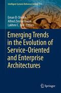 El-Sheikh / Jain / Zimmermann |  Emerging Trends in the Evolution of Service-Oriented and Enterprise Architectures | Buch |  Sack Fachmedien