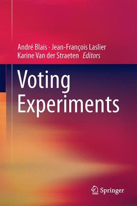 Blais / Van der Straeten / Laslier | Voting Experiments | Buch | 978-3-319-40571-1 | sack.de