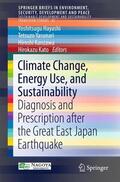 HAYASHI / Kato / Yasunari |  Climate Change, Energy Use, and Sustainability | Buch |  Sack Fachmedien