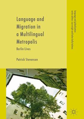 Stevenson | Language and Migration in a Multilingual Metropolis | Buch | sack.de