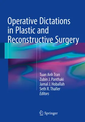 Anh Tran / Panthaki / Hoballah | Operative Dictations in Plastic and Reconstructive Surgery | E-Book | sack.de